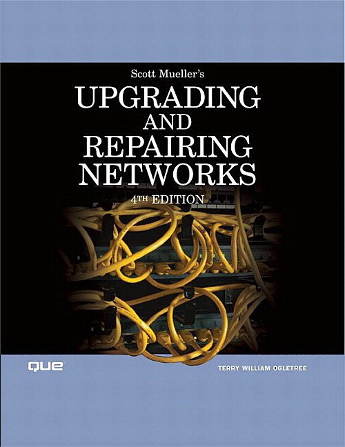 Upgrading and Repairing Networks, 4th Edition
