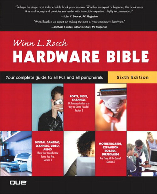 The Winn L. Rosch Hardware Bible, 6th Edition