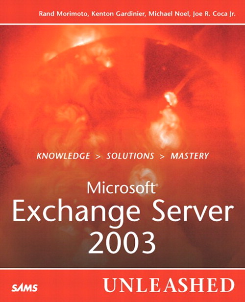 Microsoft Exchange Server 2003 Unleashed