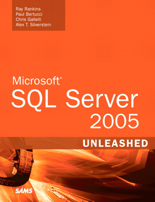 Microsoft SQL Server 2005 Unleashed