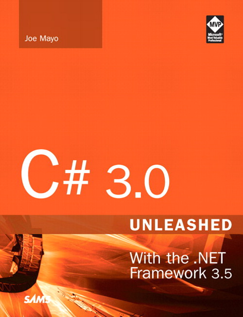 C# 3.0 Unleashed: With the .NET Framework 3.5