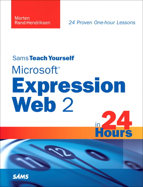 Sams Teach Yourself Microsoft Expression Web 2 in 24 Hours InformIT