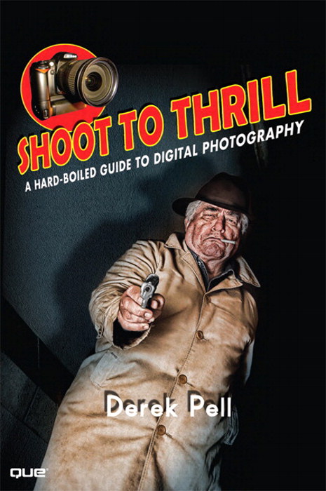 Shoot to Thrill: A Hard-Boiled Guide to Digital Photography, Portable Documents