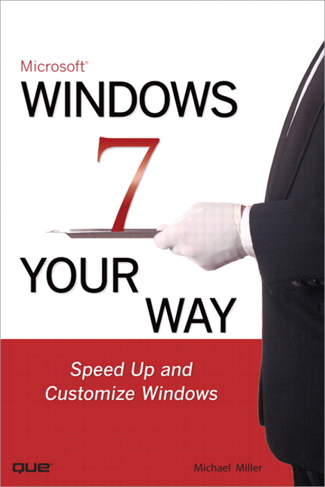 Microsoft Windows 7 Your Way: Speed Up and Customize Windows, Portable Documents