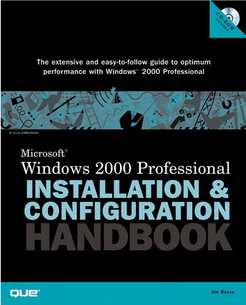 Microsoft Windows 2000 Professional Installation and Configuration Handbook