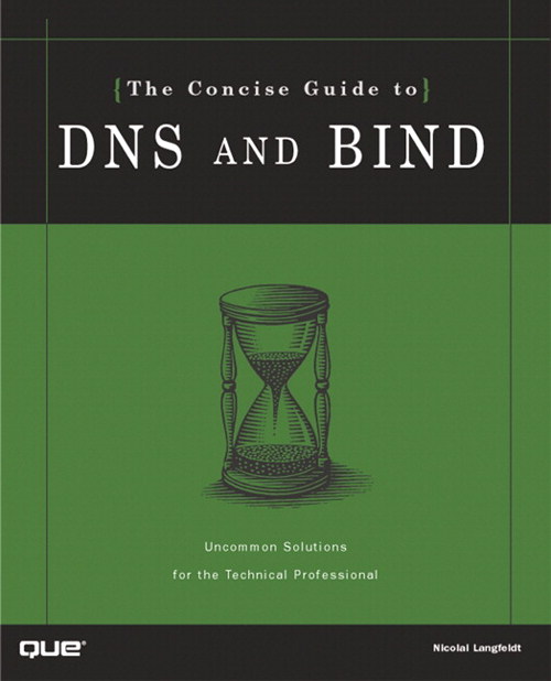 Concise Guide to DNS and BIND, The