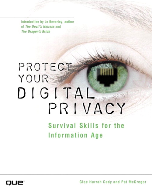 Protect Your Digital Privacy! Survival Skills for the Information Age