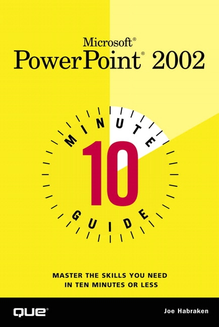 10 Minute Guide to Microsoft PowerPoint 2002