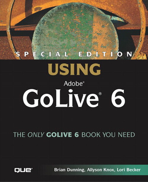 Special Edition Using Adobe® GoLive® 6