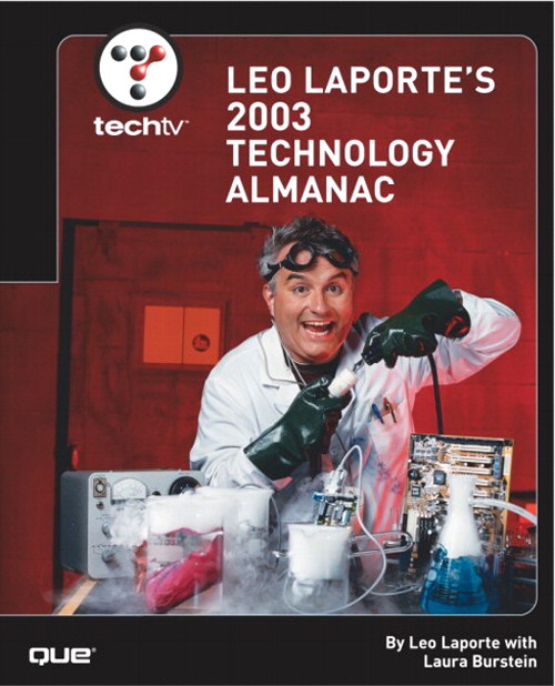 TechTV Leo Laporte's 2003 Technology Almanac