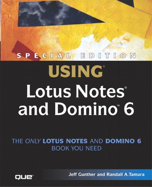 Special Edition Using Lotus Notes and Domino 6