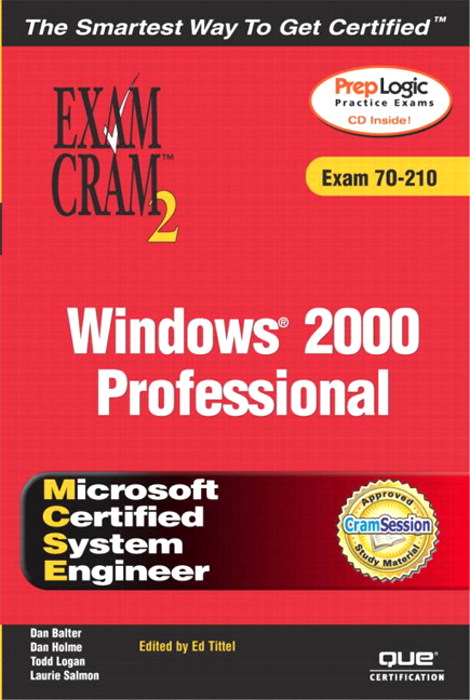 MCSE Windows 2000 Professional Exam Cram 2 (Exam Cram 70-210)