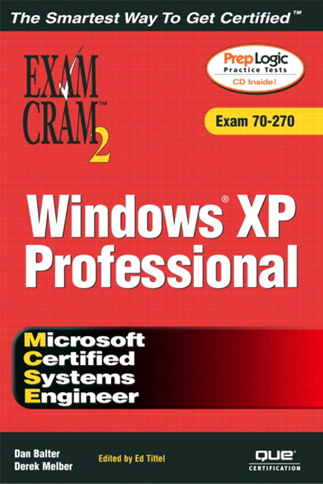 MCSE Windows XP Professional Exam Cram 2 (Exam Cram 70-270)