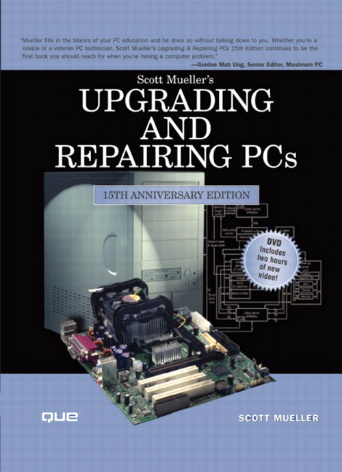 Upgrading and Repairing PCs, 15th Edition