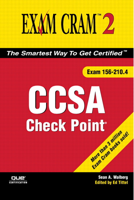 Check Point CCSA Exam Cram 2 (Exam 156-210.4)