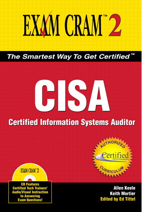 CISA Exam Cram: Certified Information Systems Auditor