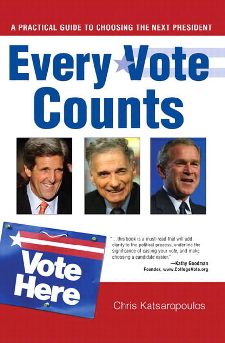 Every Vote Counts: A Practical Guide to Choosing the Next President