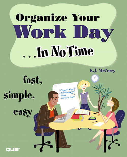 Organize Your Work Day In No Time