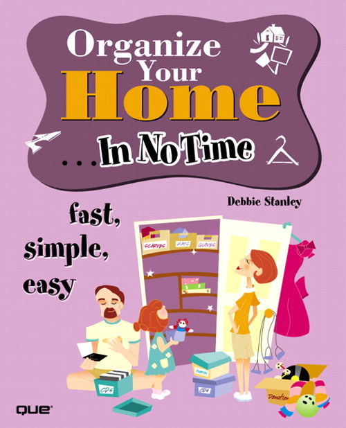 Organize Your Home In No Time