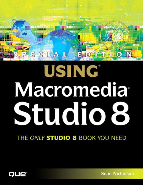 Special Edition Using Macromedia Studio 8