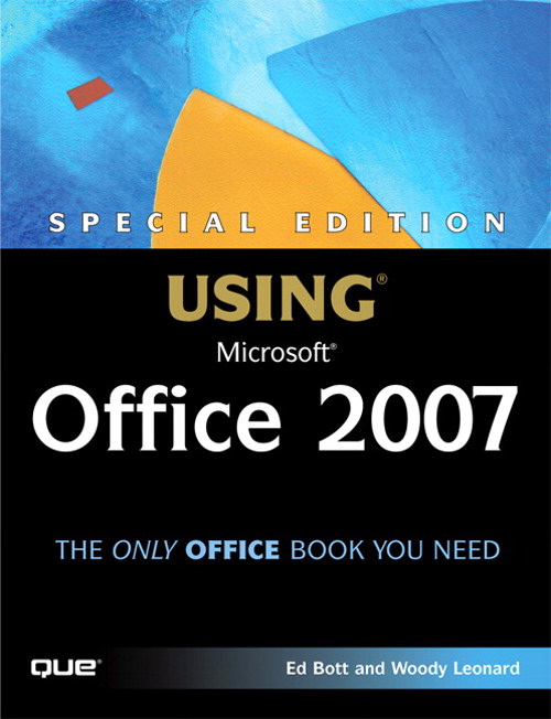 Special Edition Using Microsoft Office 2007