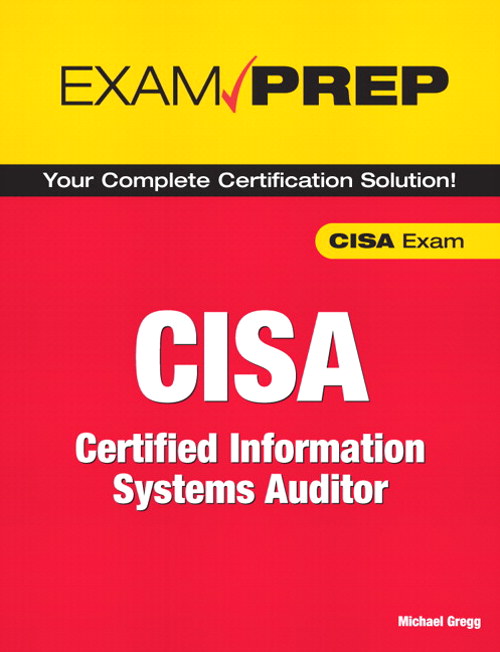 CISA Exam Prep: Certified Information Systems Auditor