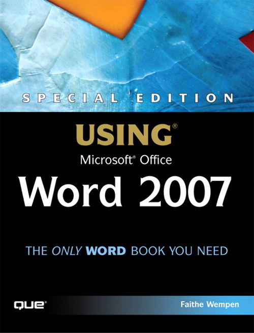 Special Edition Using Microsoft Office Word 2007