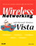 Wireless Networking with Microsoft Windows Vista