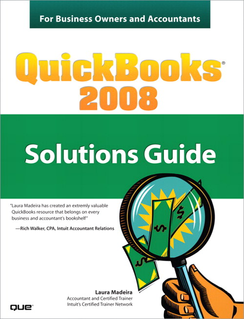 QuickBooks 2008 Solutions Guide for Business Owners and Accountants