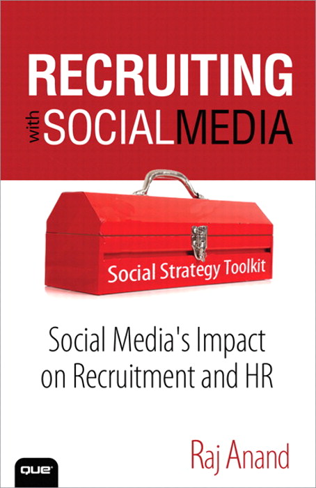 Recruiting with Social Media: Social Media's Impact on Recruitment and HR