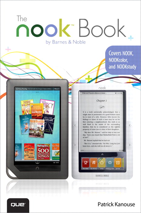 NOOK Book, The: Everything you need to know for the NOOK, NOOKcolor, and NOOKstudy