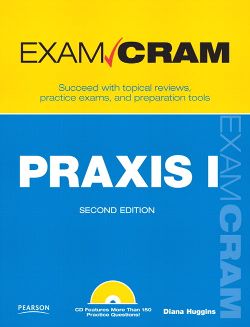 PRAXIS I Exam Cram, 2nd Edition