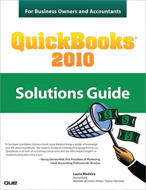 QuickBooks 2010 Solutions Guide for Business Owners and Accountants