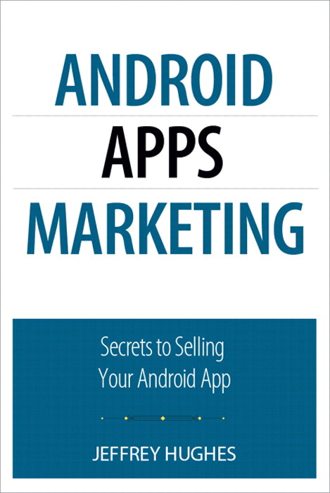 Android Apps Marketing: Secrets to Selling Your Android App