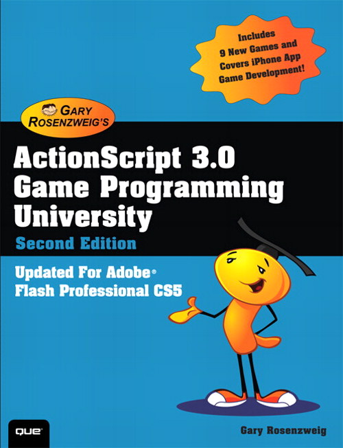 ActionScript 3.0 Game Programming University, 2nd Edition