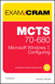 MCTS 70-680 exam Cram: Microsoft Windows 7, Configuring