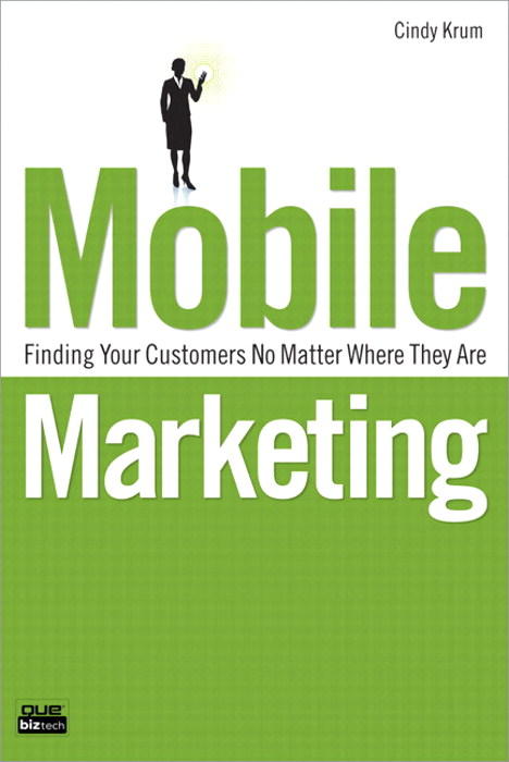 Mobile Marketing: Finding Your Customers No Matter Where They Are