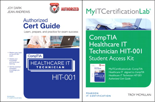 CompTIA Healthcare IT Technician HIT-001 Cert Guide with MyITCertificationlab Bundle