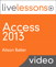 Access 2013 LiveLessons (Video Training)