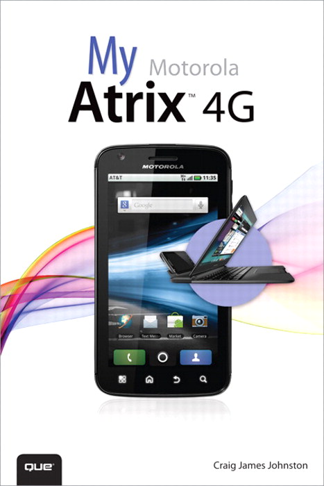 My Motorola Atrix 4G