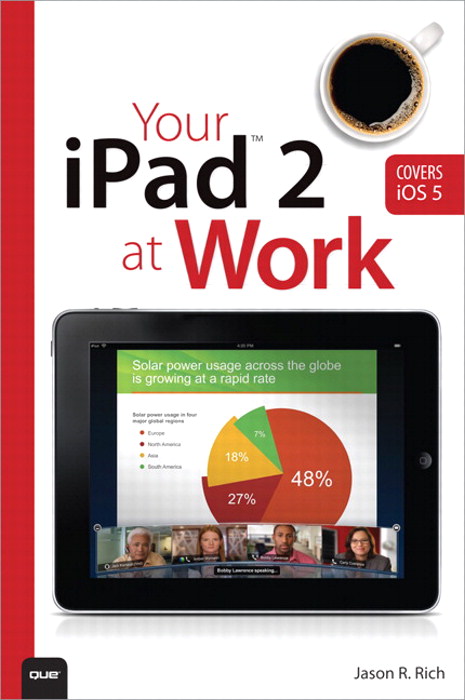 Your iPad 2 at Work (covers iPad 2 running iOS 5)