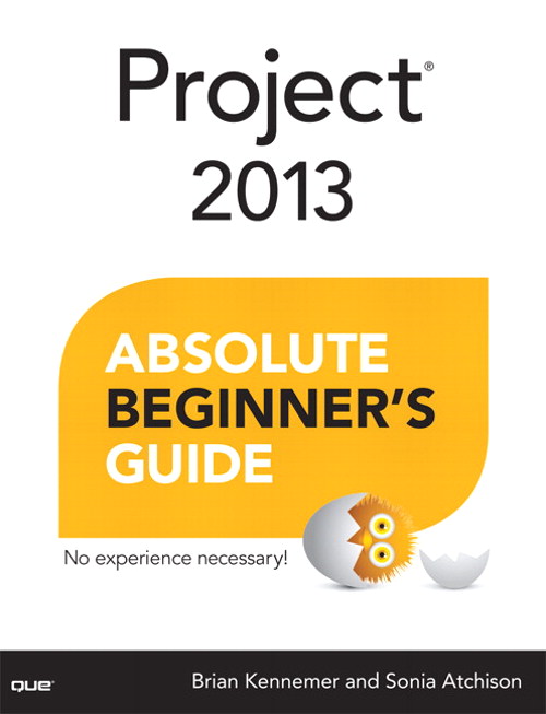 Project 2013 Absolute Beginner's Guide