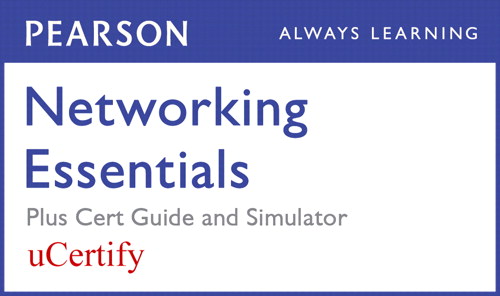 Networking Essentials Pearson uCertify Course, Textbook, and Simulator Bundle