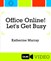 Office Online: Let's Get Busy! (Que Video)