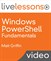 Windows PowerShell Fundamentals LiveLessons (Video Training)