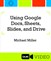 Using Google Docs, Sheets, Slides, and Drive