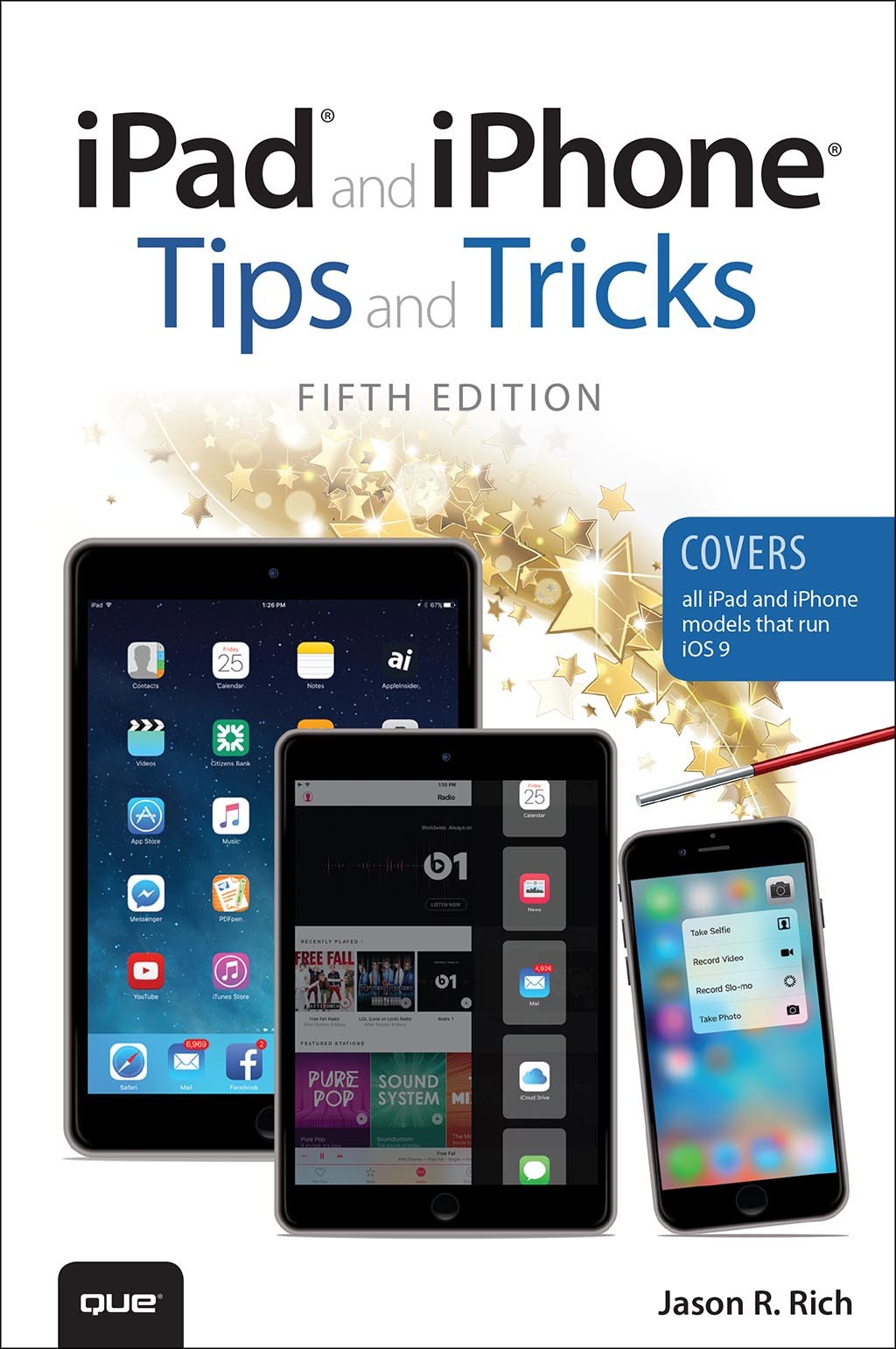 iPad and iPhone Tips and Tricks (Covers iPads and iPhones running iOS9), 5th Edition