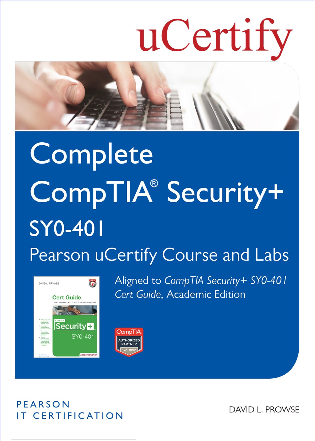 CompTIA Security+ SY0-401 Pearson uCertify Course and Labs