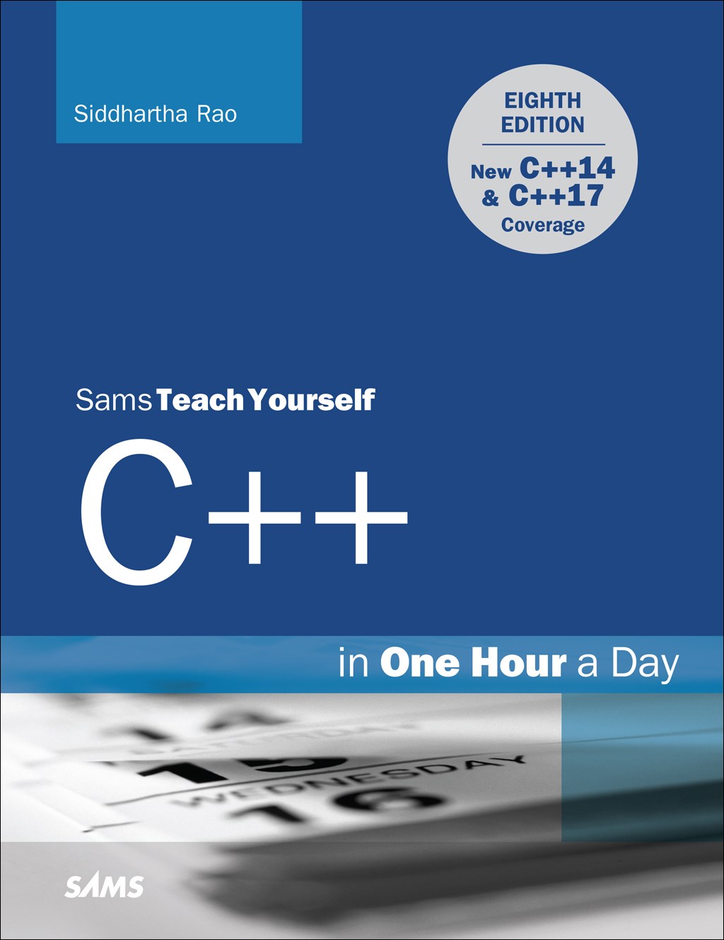 C++ in One Hour a Day, Sams Teach Yourself, 8th Edition