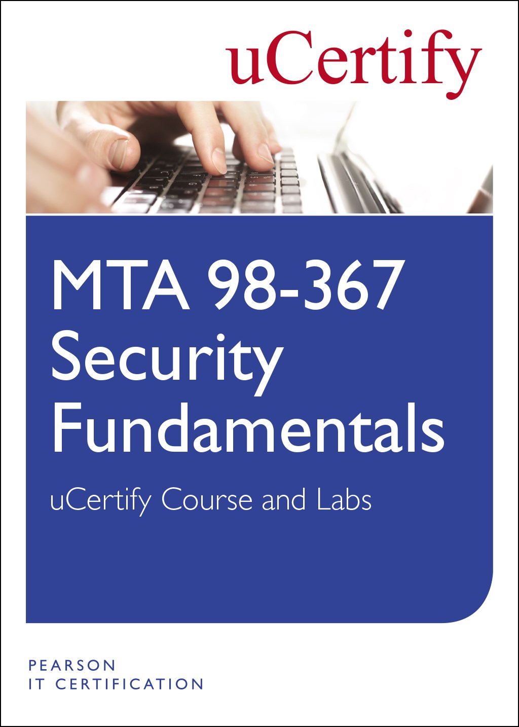 MTA 98-367: Security Fundamentals uCertify Course and Labs